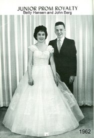Prom Queen Betty Hansen & King John Berg, 1962
